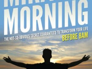 The Miracle Morning — Hal Elrod