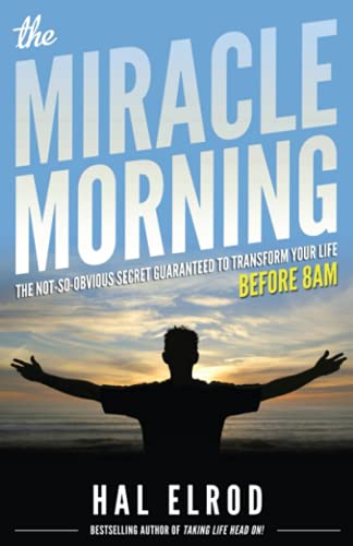 The Miracle Morning — Hal Elrod